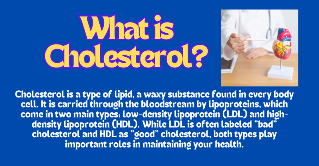 Get the Facts: The Benefits of Cholesterol